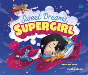 Sweet Dreams, Supergirl - 9781684362325 by Omar Lozano, Michael Dahl