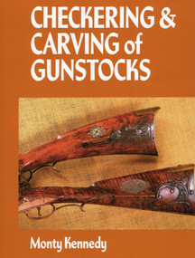 Checkering & Carving of Gunstocks by Monty Kennedy, 9780811706308