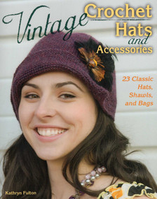 Vintage Crochet Hats and Accessories by Kathryn Fulton, 9780811714471