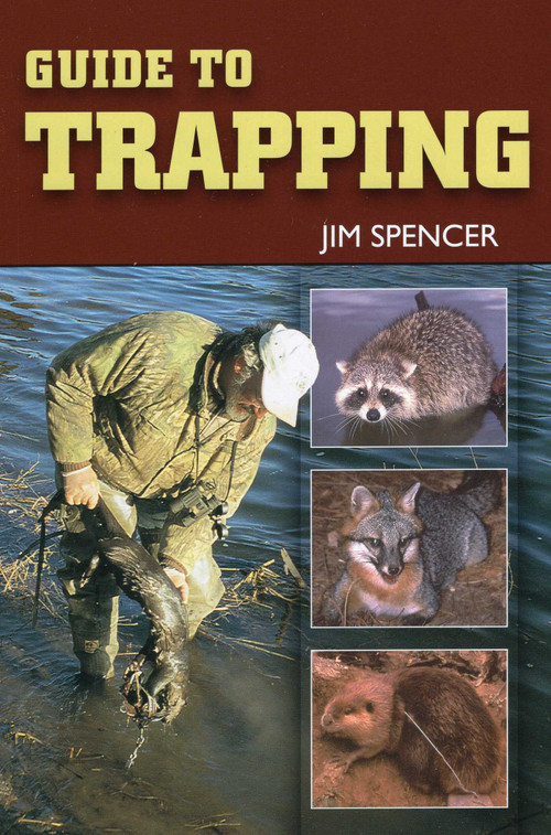Guide to Trapping by Jim Spencer, 9780811734172