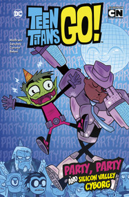 Party, Party and Silicon Valley Cyborg by Amy Wolfram, Ricardo Sanchez, Jorge Corona, Ben Bates, 9781496579959