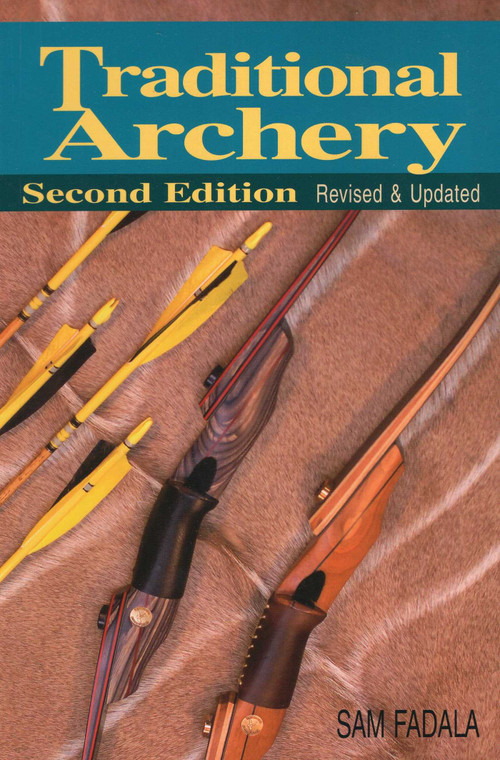 Traditional Archery by Sam Fadala, 9780811706735