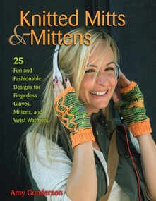 Knitted Mitts & Mittens by Amy Gunderson, 9780811712996