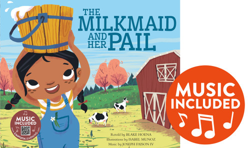 The Milkmaid and Her Pail by Blake Hoena, Isabel Munoz, Joseph Faison, 9781684103874