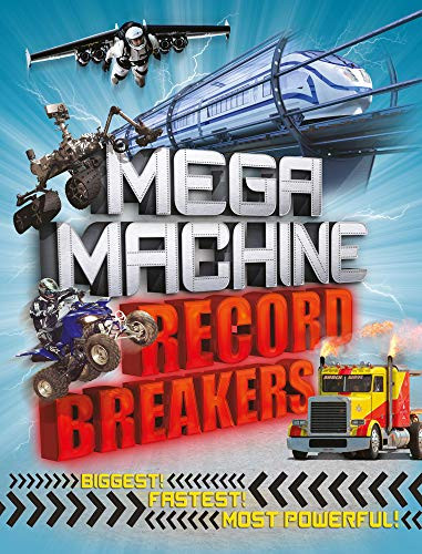 Mega Machine Record Breakers by Anne Rooney, 9781783124466
