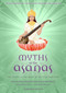 Myths of the Asanas (The Stories at the Heart of the Yoga Tradition) - 9781683838487 by Alanna Kaivalya, Arjuna van der Kooij, 9781683838487