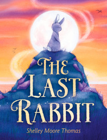 The Last Rabbit - 9780593173534 by Shelley Moore Thomas, 9780593173534