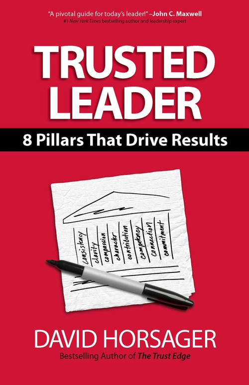 Trusted Leader (8 Pillars That Drive Results) by David Horsager, 9781523092994