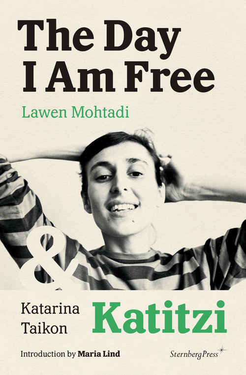 The Day I Am Free/Katitzi by Lawen Mohtadi, Katarina Taikon, Maria Lind, 9783956793639