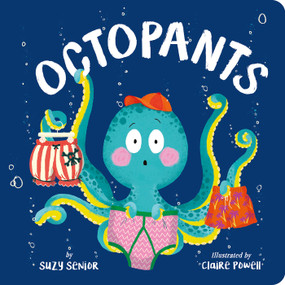 Octopants - 9781680106619 by Suzy Senior, Claire Powell, 9781680106619