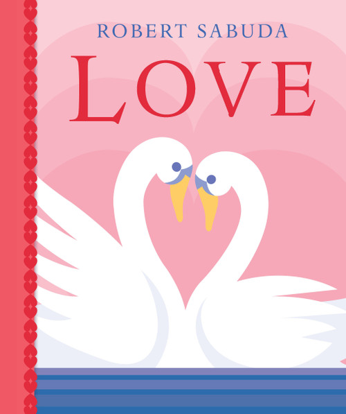 Love - 9781536210378 by Robert Sabuda, Robert Sabuda, 9781536210378