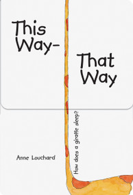 This Way, That Way by Anne Louchard, Anne Louchard, 9789888341412
