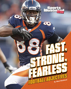 Fast, Strong, Fearless (Football Adjectives) by Mark Weakland, 9781620651759