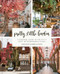 Pretty Little London (A Seasonal Guide to the City's Most Instagrammable Places) by Sara Santini, Andrea Di Filippo, 9780711257610