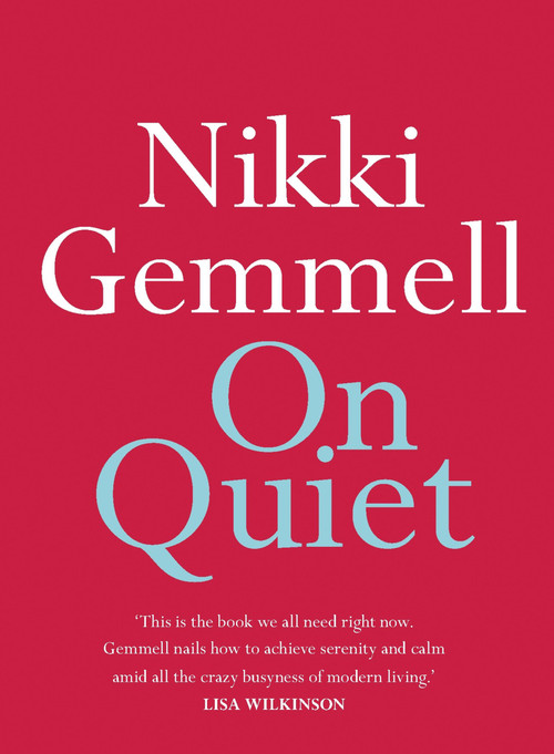 On Quiet by Nikki Gemmell, 9780733644108