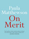 On Merit by Paula Matthewson, 9780733644191