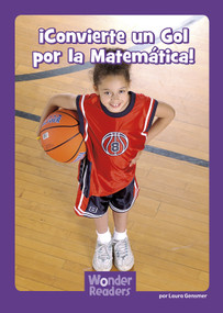 ¡Convierte un Gol por la Matemática! (Score One for Math!) (Spanish Edition) by Laura Gensmer, 9781491490365
