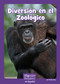 Diversión en el Zoológico (Fun at the Zoo!) (Spanish Edition) by Molly Dise, 9781491490372
