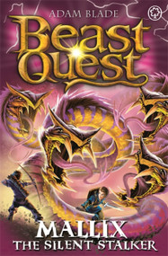 Beast Quest: Mallix the Silent Stalker (Series 26 Book 2) by Adam Blade, 9781408362174