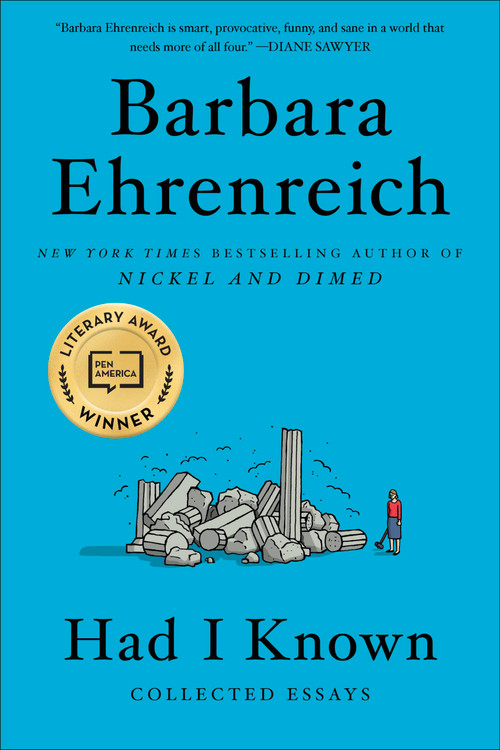 Had I Known (Collected Essays) - 9781455543694 by Barbara Ehrenreich, 9781455543694