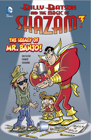 The Legacy of Mr. Banjo! by Art Baltazar, Byron Vaughns, Dave Tanguay, 9781434297464