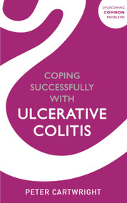 Coping successfully with Ulcerative Colitis by Peter Cartwright, 9781529381078