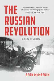 The Russian Revolution (A New History) - 9781541675483 by Sean McMeekin, 9781541675483