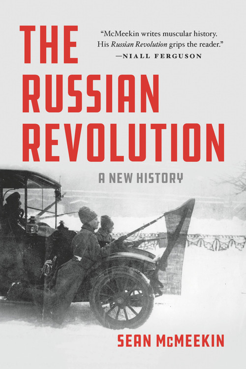 The Russian Revolution (A New History) - 9781541675483 by Sean McMeekin, 9781541675483