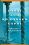Capri and No Longer Capri by Raffaele La Capria, Elizabeth A. Petroff, Richard J. Pioli, 9781560255031