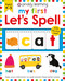 My First Let's Spell (Priddy Smart) by Roger Priddy, 9781684491377