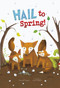 Hail to Spring! - 9781479560332 by Charles Ghigna, Laura Watson, 9781479560332