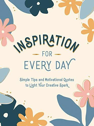 Inspiration for Every Day (Simple Tips and Motivational Quotes to Light Your Creative Spark) (Miniature Edition) by Summersdale, 9781787836549