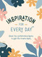 Inspiration for Every Day (Simple Tips and Motivational Quotes to Light Your Creative Spark) (Miniature Edition) by Summersdale, 9781787836549