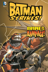 Bane on the Rampage! by Bill Matheny, Christopher Jones, Terry Beatty, Heroic Age, 9781434247889