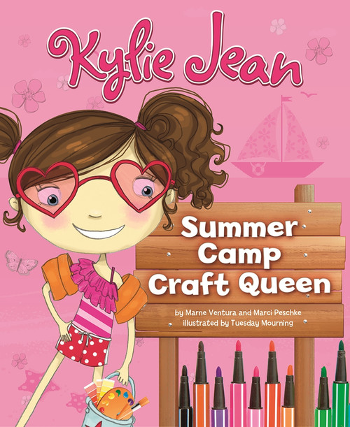 Kylie Jean Summer Camp Craft Queen by Marne Ventura, Marci Peschke, Tuesday Mourning, 9781479521937