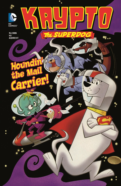 Houndin' the Mail Carrier! by Jesse L. McCann, Jeff Albrecht, Dave Tanguay, 9781434264725