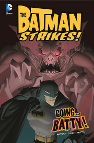 Going...Batty! by Bill Matheny, Terry Beatty, Heroic Age, 9781434264848
