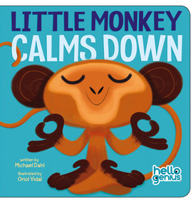 Little Monkey Calms Down by Michael Dahl, Oriol Vidal, Oriol Vidal, 9781479522866