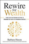 Rewire for Wealth: Three Steps Any Woman Can Take to Program Her Brain for Financial Success by Barbara Huson, 9781260464238