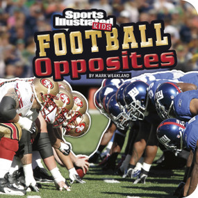 Football Opposites - 9781429699679 by Mark Weakland, 9781429699679