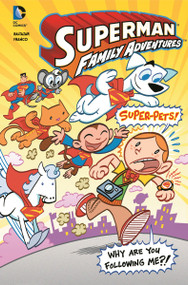 Super-Pets! by Art Baltazar, Franco Aureliani, Art Baltazar, 9781434247926