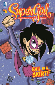 Evil in a Skirt! (#5) by Eric Jones, Joey Mason, Landry Q. Walker, 9781434260451