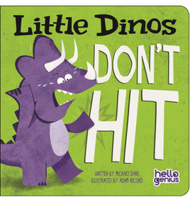 Little Dinos Don't Hit by Michael Dahl, Adam Record, 9781404875333