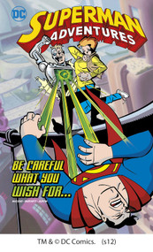 Be Careful What You Wish For... by Scott McCloud, Rick Burchett, Terry Austin, 9781434245502