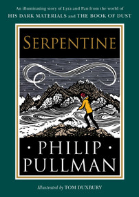 His Dark Materials: Serpentine by Philip Pullman, Tom Duxbury, 9780593377680