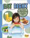 Eat Right (Your Guide to Maintaining a Healthy Diet) by Allyson Valentine Schrier, 9781429665445