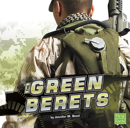 The Green Berets by Jennifer  M. Besel, 9781429653794