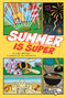 Summer Is Super by Cari Meister, Jim Lingenfelter, 9781429647304