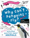 Why Can't Penguins Fly? by Anna Claybourne, 9780778777083