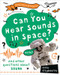 Can You Hear Sounds in Space? - 9780778777496 by Anna Claybourne, 9780778777496